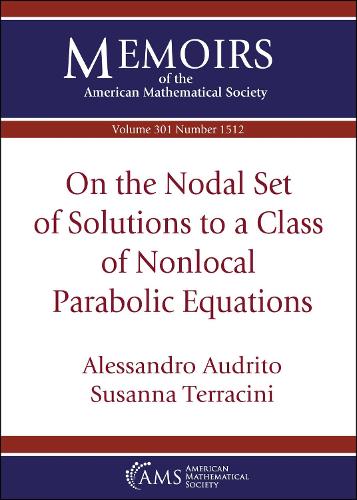 On the Nodal Set of Solutions to a Class of Nonlocal Parabolic Equations: Vol: 301 No: 1512 (Memoirs of the American Mathematical Society