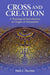 Cross and Creation