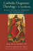 Catholic Dogmatic Theology: a Synthesis