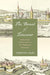 The Banat of Temesvar: Borderland Colonization in the Habsburg Monarchy (Stanford Studies on Central and Eastern Europe