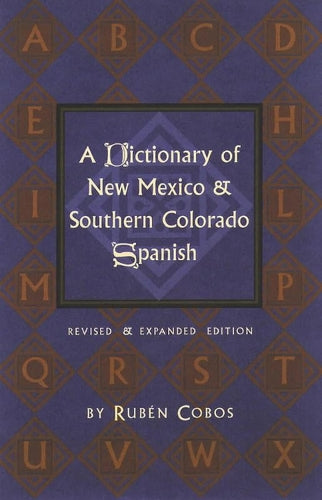 Dictionary of New Mexico & Southern Colorado Spanish