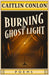 Burning the Ghost Light
