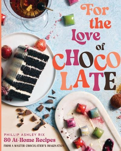 For the Love of Chocolate