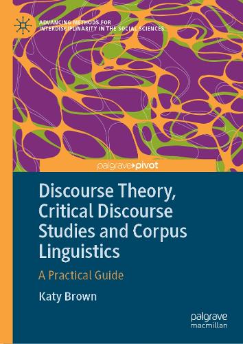 Discourse Theory, Critical Discourse Studies and Corpus Linguistics
