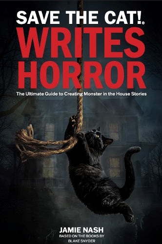 Save the Cat!(r) Writes Horror