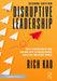 Disruptive Leadership