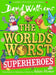 The World’s Worst Superheroes