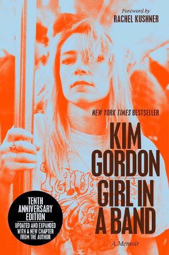 Girl in a Band (10th Anniversary Edition)