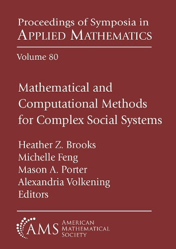 Mathematical and Computational Methods for Complex Social Systems