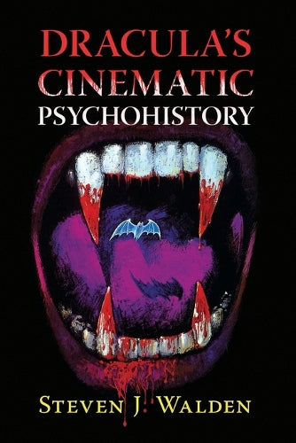 Dracula's Cinematic Psychohistory