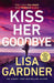Kiss Her Goodbye