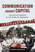 Communication Against Capital
