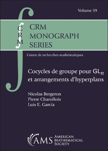 Cocycles de groupe pour $mathrm {GL}_n$ et arrangements d'hyperplans (CRM Monograph Series