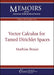 Vector Calculus for Tamed Dirichlet Spaces