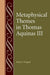 Metaphysical Themes in Thomas Aquinas III