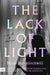 The Lack of Light