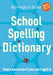 School Spelling Dictionary