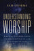 Understanding Worship