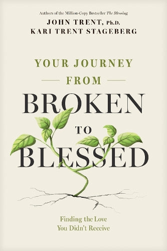 Your Journey from Broken to Blessed