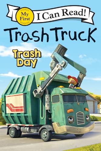 Trash Truck: Trash Day (My First I Can Read
