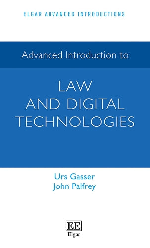 Advanced Introduction to Law and Digital Technologies
