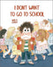 I Don't Want To Go To School (Somos8