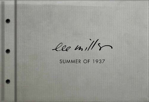 Summer of 1937: Lee Miller, Roland Penrose