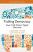 Trolling Democracy