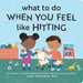 What to Do When You Feel Like Hitting