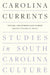 Carolina Currents, Studies in South Carolina Culture