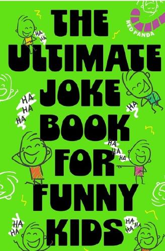 The Ultimate Joke Book For Funny Kids