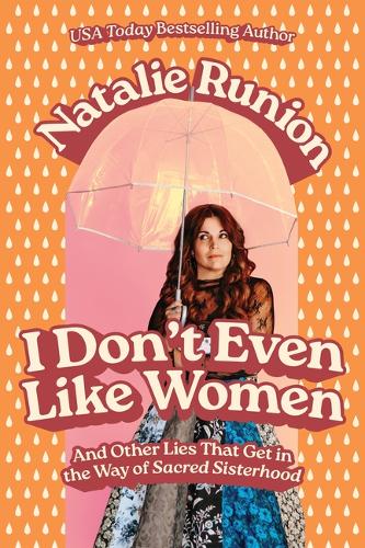 I Don't Even Like Women