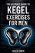 The Ultimate Guide to Kegel Exercises for Men