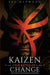 Kaizen: The Battle of Change