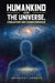 Humankind and the Universe, Creator or Coincidence