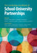 The Cambridge Handbook of School–University Partnerships