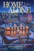 Home But Alone No More