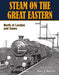 Steam on the Great Eastern North of London and Essex