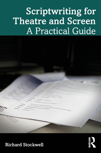 Scriptwriting for Theatre and Screen