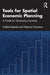 Tools for Spatial Economic Planning