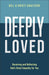 Deeply Loved