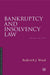 Bankruptcy and Insolvency Law, Third Edition