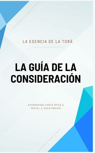 La Guía de la Consideración