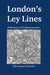 London's Ley Lines