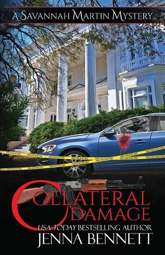 Collateral Damage: A Savannah Martin Novel: 19 (Savannah Martin Mysteries