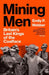 Mining Men