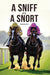 A Sniff or a Snort