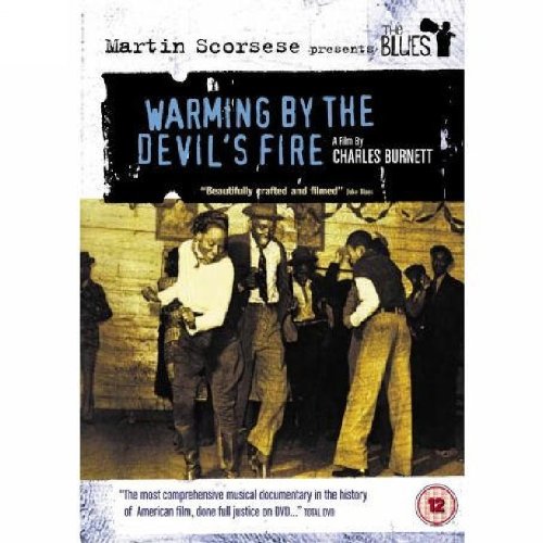 Martin Scorsese Presents The Blues: Warming By The Devil's Fire