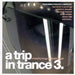 Trip in Trance, A - Vol. 3