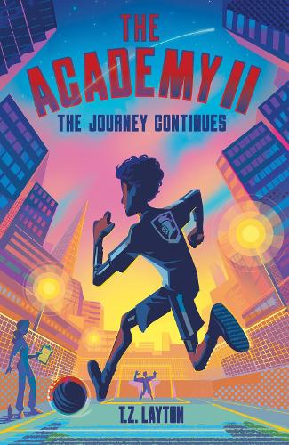 The Academy II: The Journey Continues: A Fun-Filled Football Adventure (The Academy Series Book 2